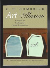 Art and Illusion: A Study in the Psychology of Pictorial Representation; --Millennium Edition,...