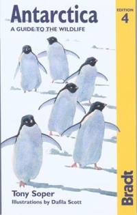 Antarctica: A Guide to the Wildlife, 4th