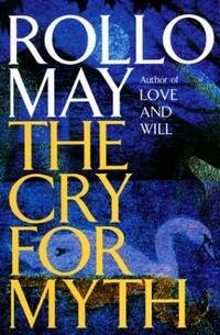 The Cry for Myth by May, Rollo