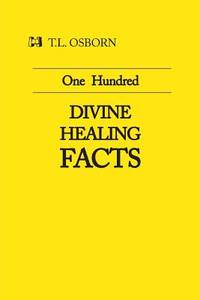 101 Divine Healing Facts
