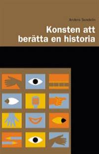 Konsten att berätta en historia.