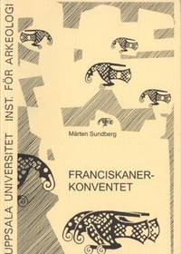 Franciskanerkonventet. Mer än bara byggnader.