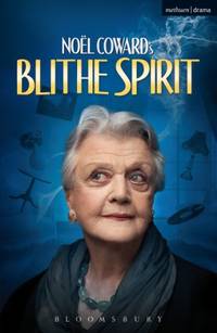 Blithe Spirit: An Improbable Farce in Three Acts (Modern Plays)
