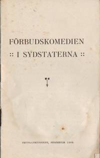 Förbudskomedien i Sydstaterna.