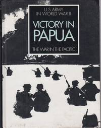 cover of Victory in Papua (U. S. Army in World War II, the War in the Pacific)