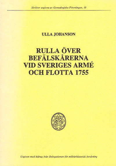 Rulla över befälskårerna vid Sveriges armé och…