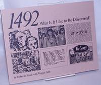 1492: What is it like to be discovered by Small, Deborah; Maggie Jaffe - 1991