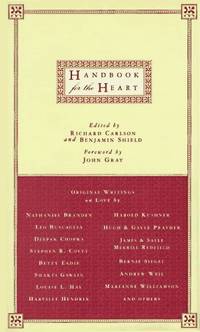 Handbook for the Heart: Original Writings on Love Carlson, Richard and Shield, B by Carlson, Richard [Editor]; Shield, Benjamin [Editor]; - 1996-06-01