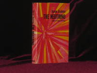 The Neutrino. Ghost Particle of the Atom