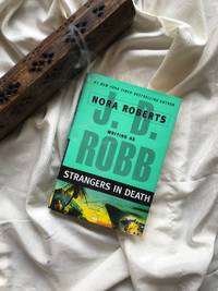 Strangers In Death by J.D. Robb (Nora Roberts) - 2008