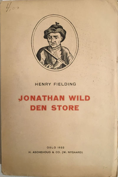 Jonathan Wild den store. Oversatt av Hans Krag