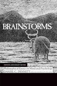 Brainstorms (MIT Press): Philosophical Essays on Mind and Psychology