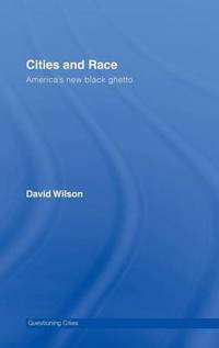 Cities and Race: America's New Black Ghetto