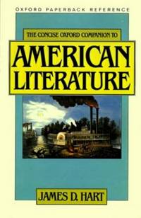 CONC OX COMP AMERICAN LIT (Oxford Paperback Reference) by HART