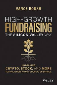 High–Growth Fundraising the Silicon Valley Way – Unlocking Stock, Crypto, and More for Your...