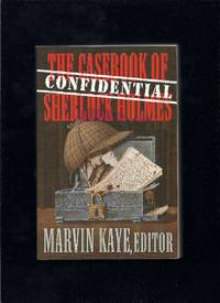 The Confidential Casebook of Sherlock Holmes