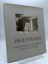 Paul Strand : A Retrospective Monograph : The Years 1915-1946 (An Aperture Book)