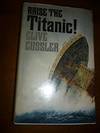Raise the Titanic !