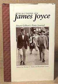 Reflections on James Joyce _ Stuart Gilbert's Paris Journal