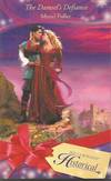 The Damsel's Defiance (Mills & Boon Historical)