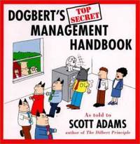 Dogbert&#039;s Top Secret Management Handbook by Scott Adams - 1996-04-08