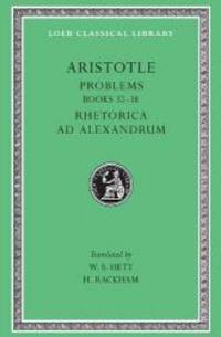image of Aristotle: Problems: Books 22-38. Rhetorica ad Alexandrum (Loeb Classical Library No. 317) (Bks. 22-38) (English, Greek and Ancient Greek Edition)
