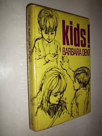 Kids! by Dent Barbara - 1967