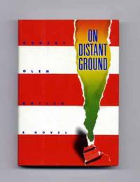 On Distant Ground  - 1st Edition/1st Printing by Butler, Robert Olen - 1985