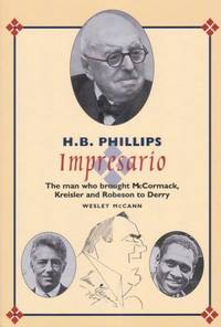H.B. Phillips: Impresario (Belfast Society publications)