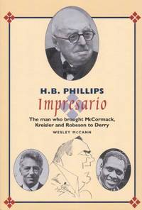 H.B. Phillips: Impresario (Belfast Society publications) by McCann, Wesley