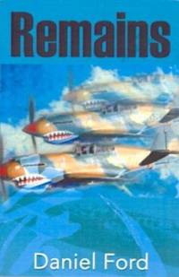 Remains : A Story of the Flying Tigers