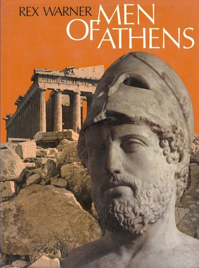Men of Athens. Thes story of fifth century Athens.