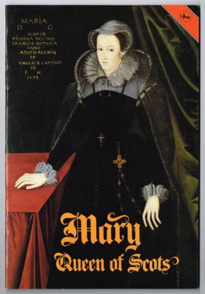 Mary. Queen of Scots.