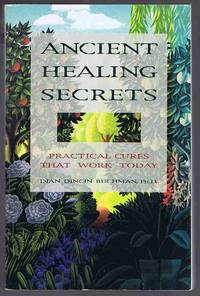 image of Ancient Healing Secrets: Practical Cures That Work Today