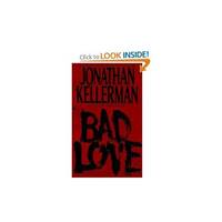 Bad Love by Kellerman, Dr Jonathan