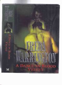 cover of A Dance in Blood Velvet -by Freda Warrington - a Signed Copy (sequel to A Taste of Blood Wine and prequel to The Dark Blood of Poppies)