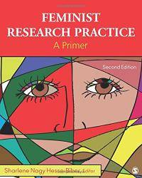 Feminist Research Practice: A Primer