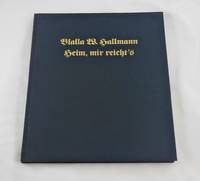 Blalla W. Hallmann: Heim, mir reicht's (German Edition)