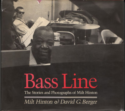 BASS LINE. The Stories and  Photographs of Milt…