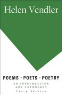 Poems, Poets, Poetry: An Introduction and Anthology by Helen Vendler - 2009-10-23