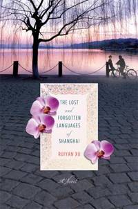 The Lost and Forgotten Languages of Shanghai by Ruiyan Xu - 2010