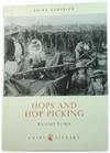 Hops and Hop Picking (Shire Library)