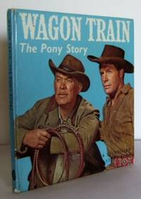 Wagon Train : The Pony Story - 