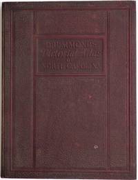 Drummond&#039;s Pictorial Atlas of North Carolina de Drummond, Albert Y. (editor) - 1924