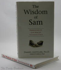 The Wisdom of Sam: Observations on Life from an Uncommon Child
