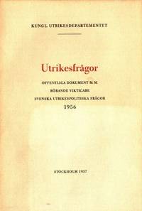 Utrikesfrågor. Offentliga dokument m. m. rörande…