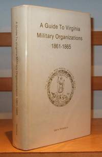cover of A Guide to Virginia Military Organizations 1861-1865