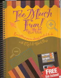 Too Much Fun Everything You&#039;ve Always Wanted to Do with EQ3 &amp; Block Base: Disk Enclosed by Vlack, Barb - 1997