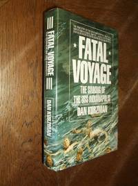 Fatal Voyage: The Sinking of the USS Indianapolis