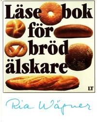Läsebok för brödälskare.